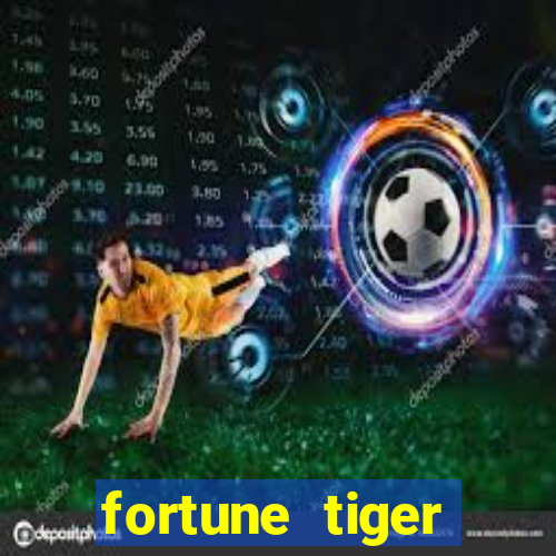 fortune tiger plataforma pagante